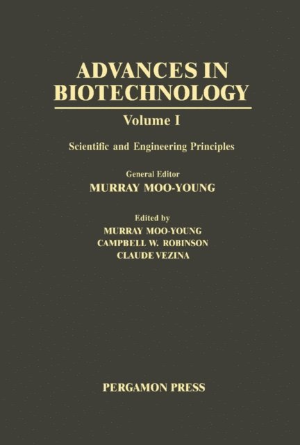 Claude Vezina, Campbell W. Robinson, Murray Moo-Young - Scientific and Engineering Principles, E-bok