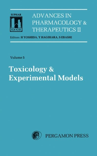 S. Ebashi, Y. Hagihara, H. Yoshida - Toxicology and Experimental Models, E-bok
