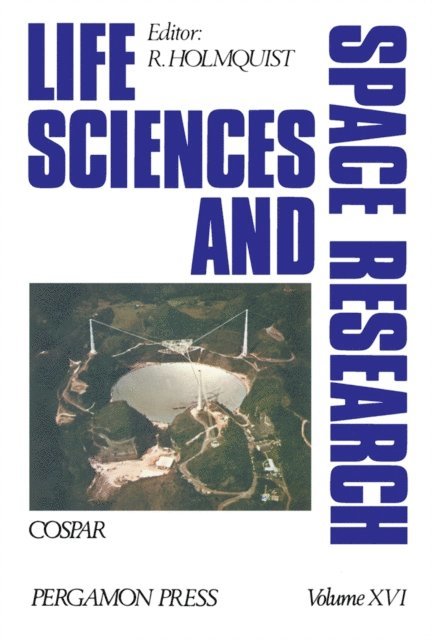 A.C. Stickland, R. Holmquist - Life Sciences and Space Research, E-bok