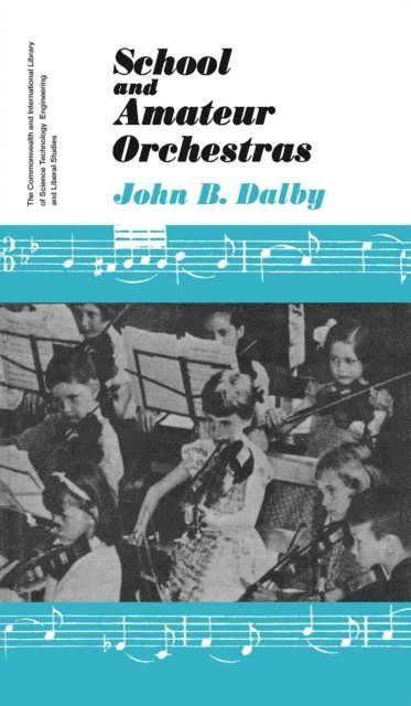 John B. Dalby, K. A. Wright - School and Amateur Orchestras, E-bok