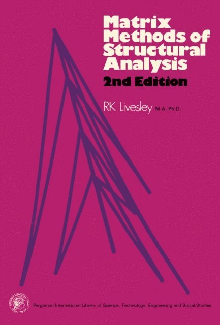 R. K. Livesley - Matrix Methods of Structural Analysis, E-bok