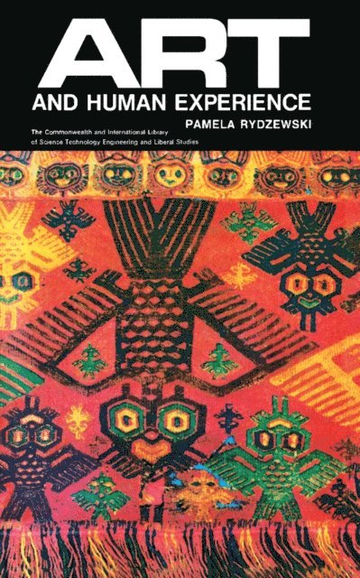 Pamela Rydzewski, D. F. Bratchell, E. F. Candlin, Robert Robinson - Art and Human Experience, E-bok