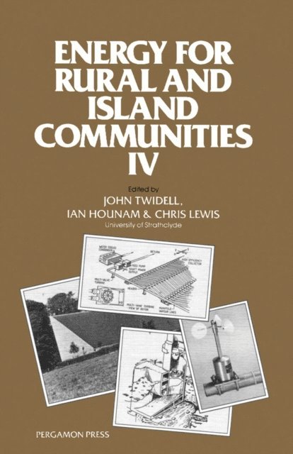 Chris Lewis, Ian Hounam, John Twidell - Energy for Rural and Island Communities, E-bok