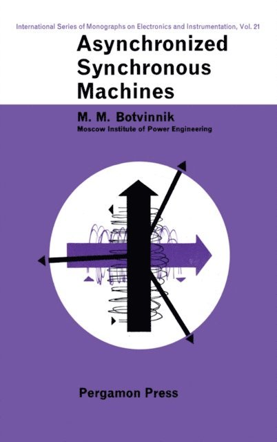 M. M. Botvinnik - Asynchronized Synchronous Machines, E-bok