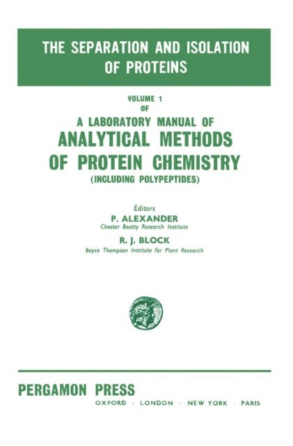 R. J. Block, P. Alexander - Separation and Isolation of Proteins, E-bok