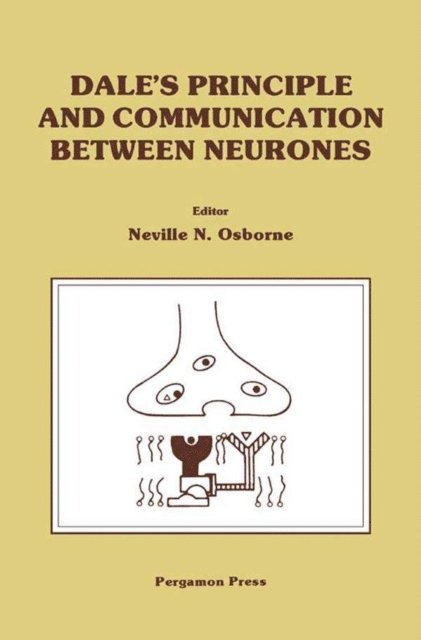 Neville N. Osborne - Dale's Principle and Communication between Neurones, E-bok
