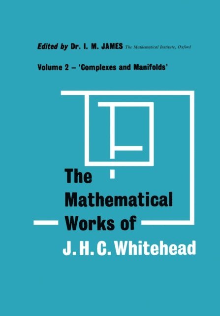 I. M. James - Complexes and Manifolds, E-bok