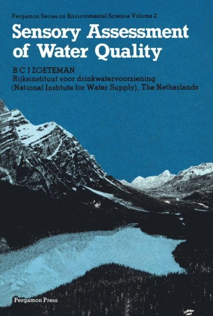 B. C. J. Zoeteman, S. Safe, O. Hutzinger - Sensory Assessment of Water Quality, E-bok