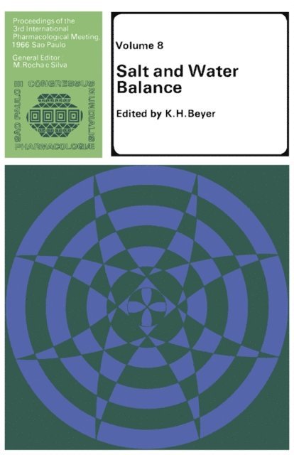 M. Rocha E Silva, K. H. Beyer - Salt and Water Balance, E-bok