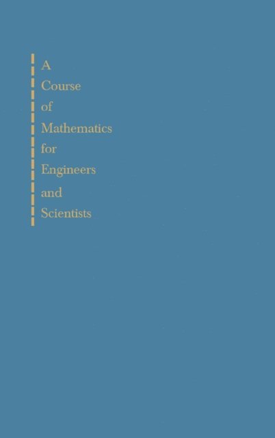 Charles Plumpton, Brian H. Chirgwin - Course of Mathematics for Engineerings and Scientists, E-bok