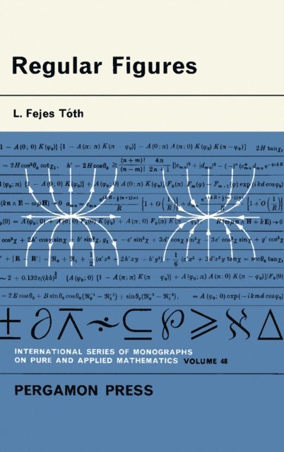L. Fejes Toth, M. Stark, S. Ulam, I. N. Sneddon - Regular Figures, E-bok
