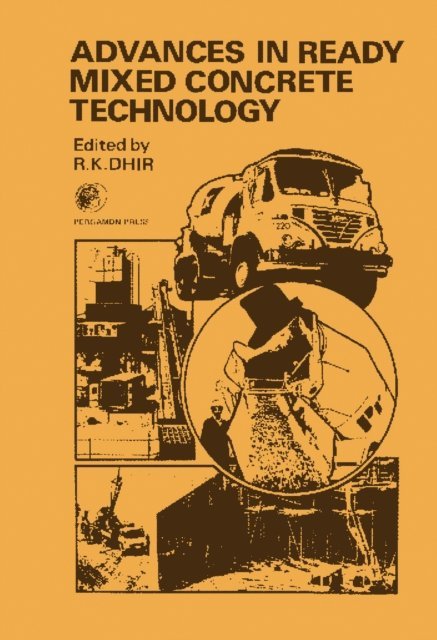 Ravindra K. Dhir OBE - Advances in Ready Mixed Concrete Technology, E-bok
