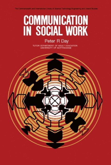 Peter R. Day - Communication in Social Work, E-bok