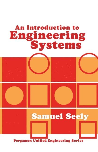 Samuel Seely, William H. Davenport, Arthur T. Murphy, William F. Hughes - Introduction to Engineering Systems, E-bok