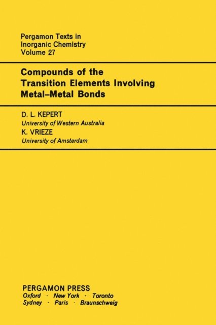 K. Vrieze, D. L. Kepert - Compounds of the Transition Elements Involving Metal-Metal Bonds, E-bok