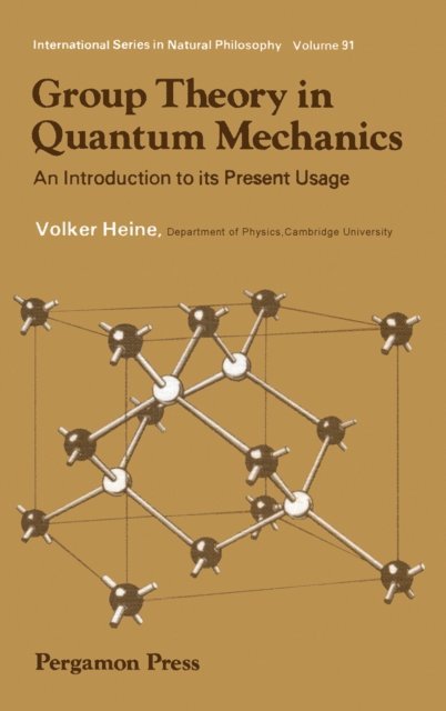 Volker Heine, D. Ter Haar - Group Theory in Quantum Mechanics, E-bok