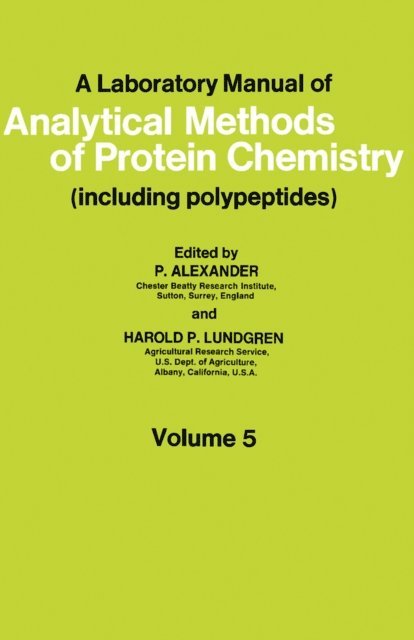 H. P. Lundgren, P. Alexander - Laboratory Manual of Analytical Methods of Protein Chemistry, E-bok
