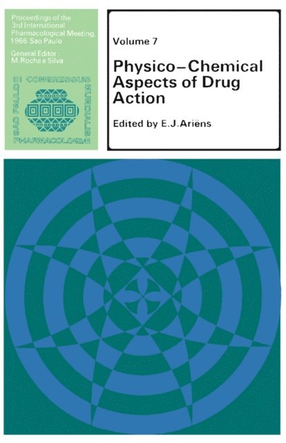 E. J. Ariens - Physico-Chemical Aspects of Drug Action, E-bok