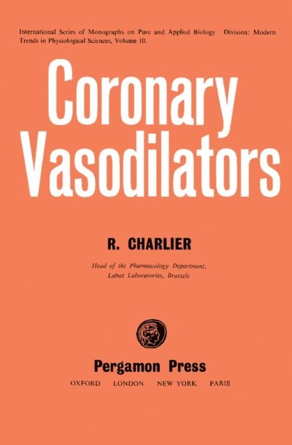 R. Charlier, Z. M. Bacq, P. Alexander - Coronary Vasodilators, E-bok