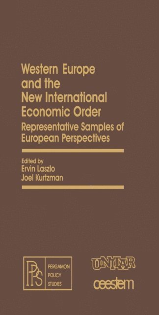 Joel Kurtzman, Ervin Laszlo - Western Europe and the New International Economic Order, E-bok