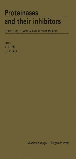 Lj Vitale, V. Turk - Proteinases and Their Inhibitors, E-bok