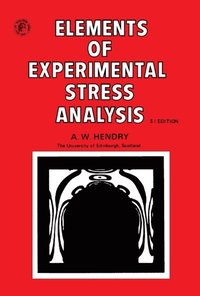 Elements of Experimental Stress Analysis