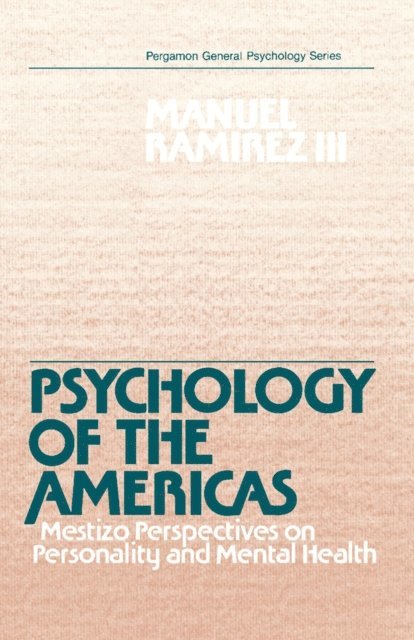 Manuel Ramirez, Arnold P. Goldstein - Psychology of the Americas, E-bok