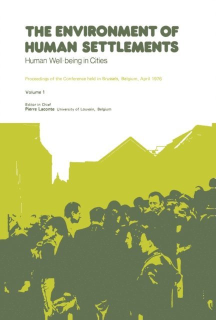 J.E. Gibson, G. Epstein, P. Laconte - Environment of Human Settlements Human Well-Being in Cities, E-bok