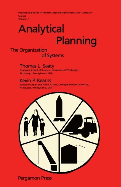 Kevin P. Kearns, Thomas L. Saaty, E. Y. Rodin - Analytical Planning, E-bok