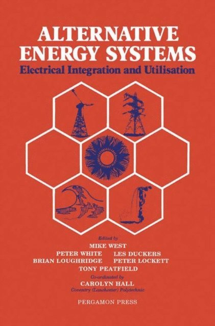 Brian Loughridge, Peter White, Mike West - Alternative Energy Systems, E-bok