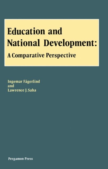 Lawrence J. Saha, Ingemar Fagerlind - Education and National Development, E-bok