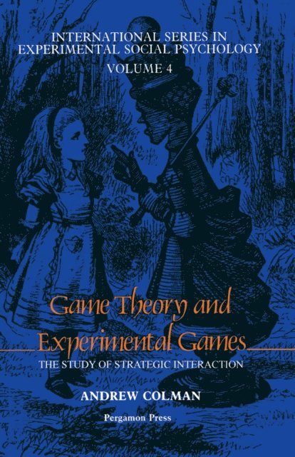 Andrew M. Colman, Michael Argyle - Game Theory and Experimental Games, E-bok