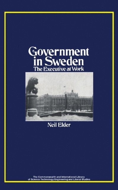 Neil C. M. Elder, Nevil Johnson - Government in Sweden, E-bok