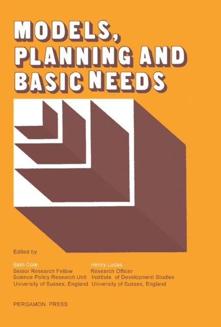 Henry Lucas, Sam Cole - Models, Planning and Basic Needs, E-bok