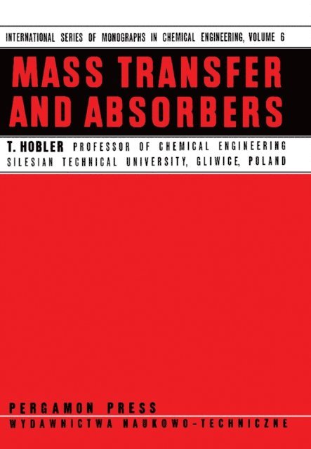 T. Hobler, P. V. Danckwerts - Mass Transfer and Absorbers, E-bok. Tillgänglighet: Lägg i varukorg