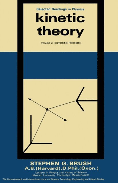 S. G. Brush, D. Ter Haar - Kinetic Theory, E-bok