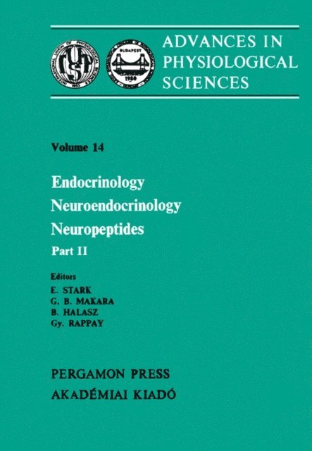 B. Halasz, G. B. Makara, E. Stark - Endocrinology Neuroendocrinology Neuropeptides, E-bok