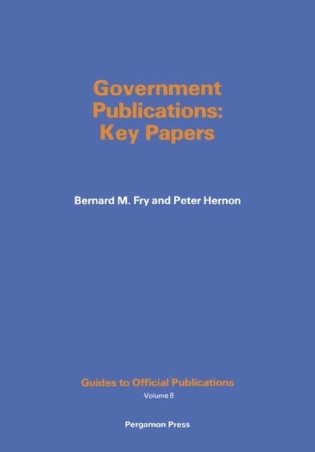 Peter Hernon, Bernard M. Fry - Government Publications, E-bok