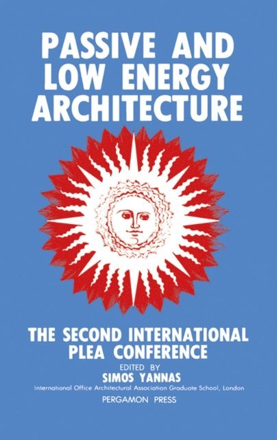Arthur Bowen, Simos Yannas - Passive and Low Energy Architecture, E-bok