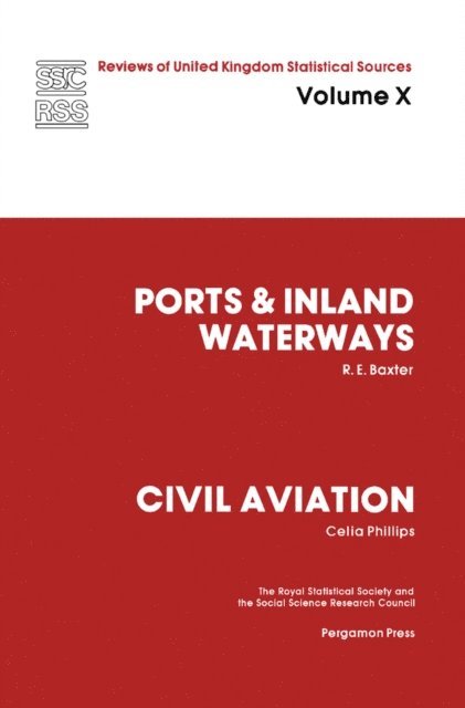 Celia M. Phillips, R. E. Baxter, W. F. Maunder - Ports and Inland Waterways, E-bok