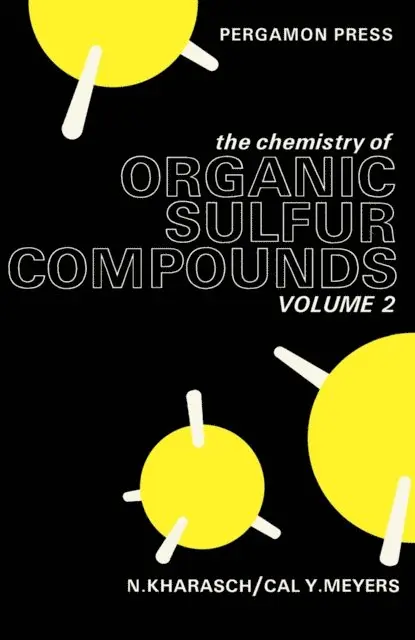 Cal Y. Meyers, Norman Kharasch - Chemistry of Organic Sulfur Compounds, E-bok. Tillgänglighet: Lägg i varukorg
