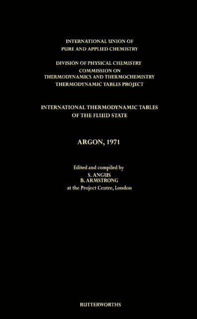 A. L. Gosman, B. Armstrong, S. Angus - International Thermodynamic Tables of the Fluid State, Argon, 1971, E-bok