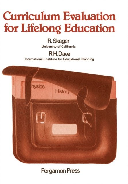 R.H. Dave, Rodney Skager - Curriculum Evaluation for Lifelong Education, E-bok