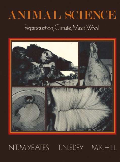 M. K. Hill, T. N. Edey, N. T. M. Yeates - Animal Science, E-bok