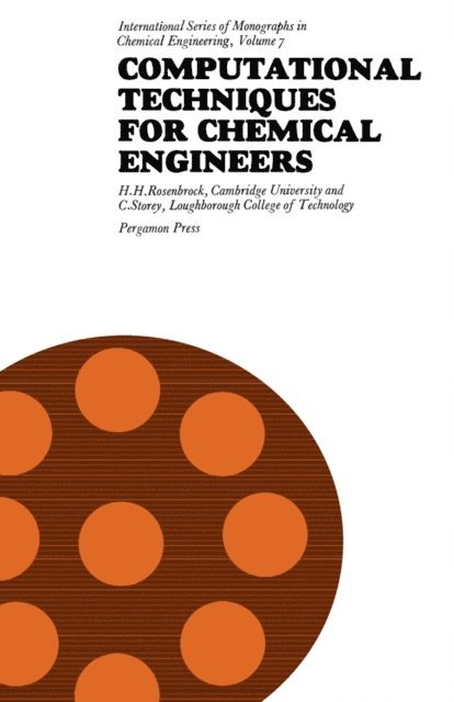 H. H. Rosenbrock, C. Storey, P. V. Danckwerts - Computational Techniques for Chemical Engineers, E-bok. Tillgänglighet: Lägg i varukorg