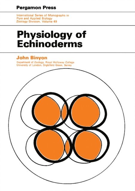 John Binyon, G. A. Kerkut - Physiology of Echinoderms, E-bok
