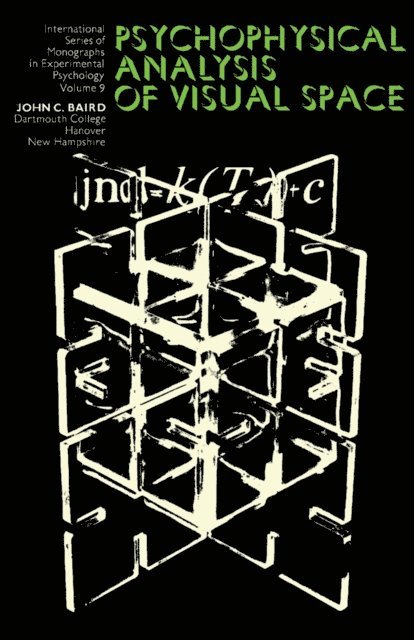 John C. Baird, H. J. Eysenck - Psychophysical Analysis of Visual Space, E-bok
