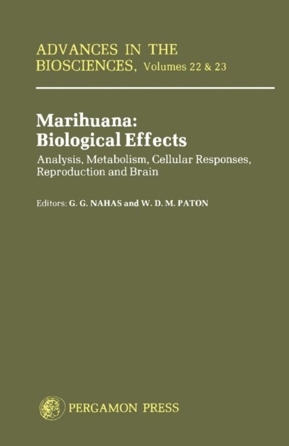 William D. M. Paton, Gabriel G. Nahas - Marihuana Biological Effects, E-bok
