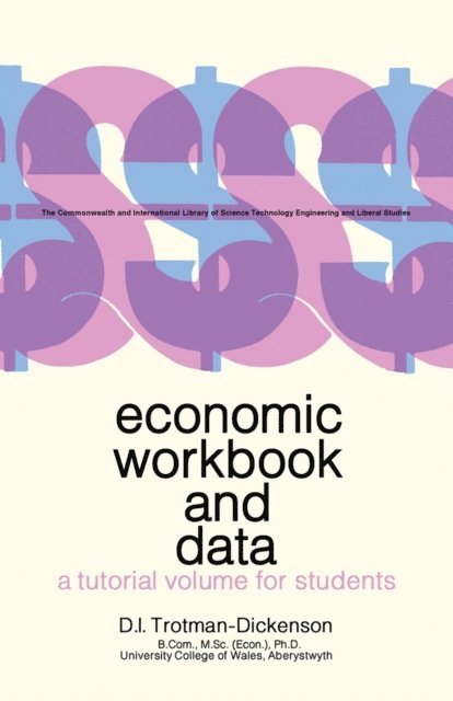 D. I. Trotman-Dickenson, W. A. Davis, G. Chandler, R Brown - Economic Workbook and Data, E-bok