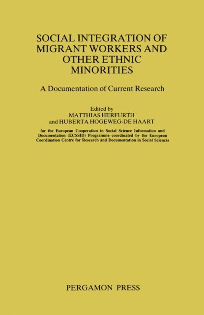 Huberta Hogeweg-De Haart, Matthias Herfurth - Social Integration of Migrant Workers and Other Ethnic Minorities, E-bok